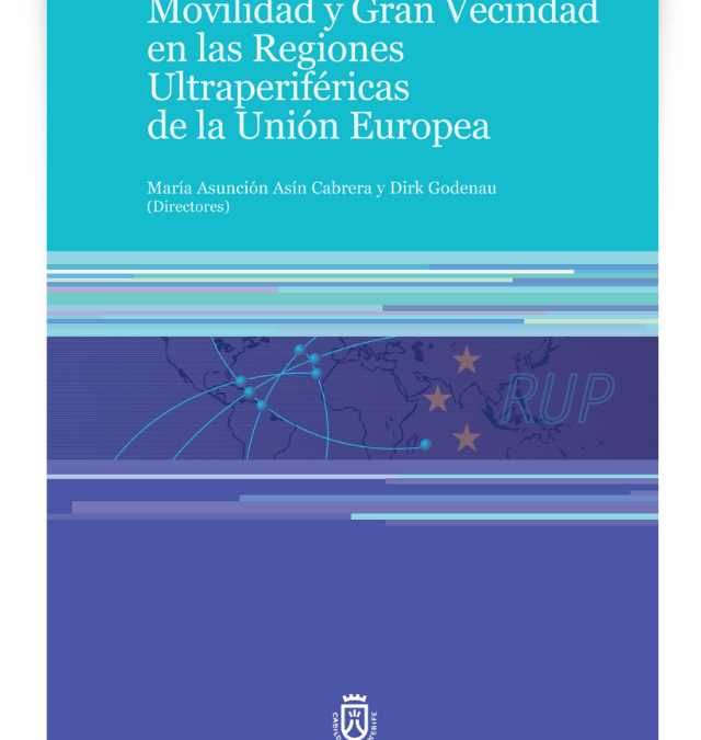 Movilidad y Gran Vecindad en las Regiones Ultraperiféricas de la Unión Europea