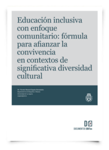 Educación Inclusiva con enfoque comunitario: fórmula para afianzar la convivencia en contextos de significativa diversidad cultural