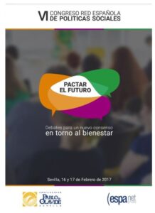 VI Congreso. Pactar el futuro. Debate para un consenso en torno al bienestar – Sevilla