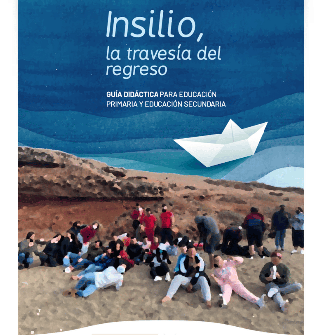 Insilio, la travesía del regreso: guía didáctica para educación primaria y educación secundaria