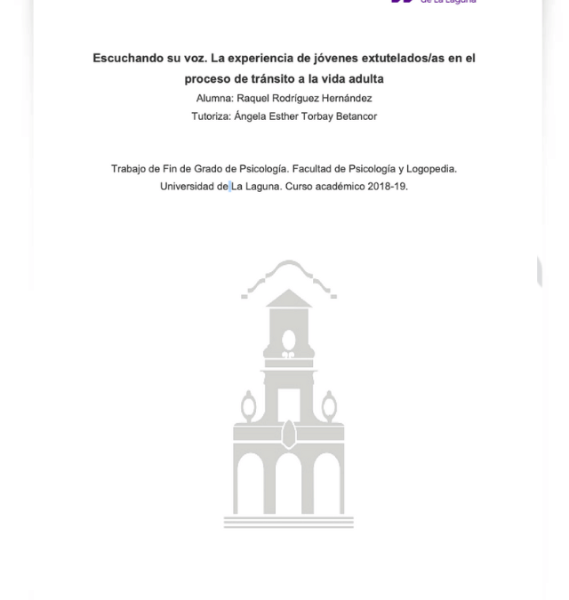 Escuchando su voz. La experiencia de jóvenes extutelados/as en el  proceso de tránsito a la vida adulta