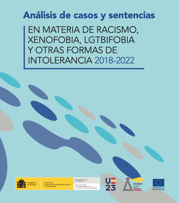 Análisis de casos y sentencias en materia de racismo, xenofobia, LGTBIfobia y otras formas de intolerancia 2018-2022